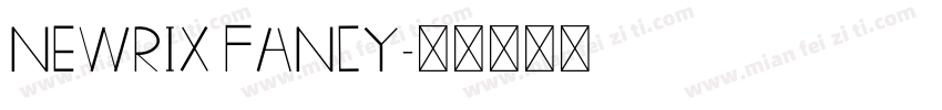 NewRix Fancy字体转换